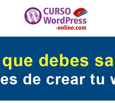 Lo que debes saber antes de crear tu web