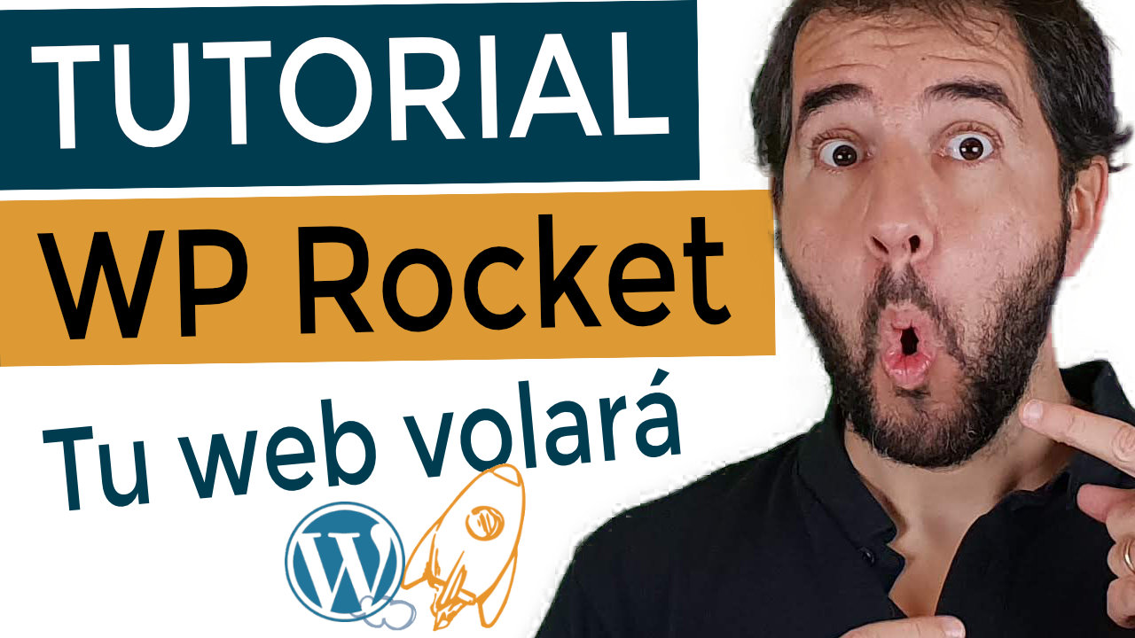 Tutorial WP Rocket – Acelera la velocidad de carga de tu web en pocos clics
