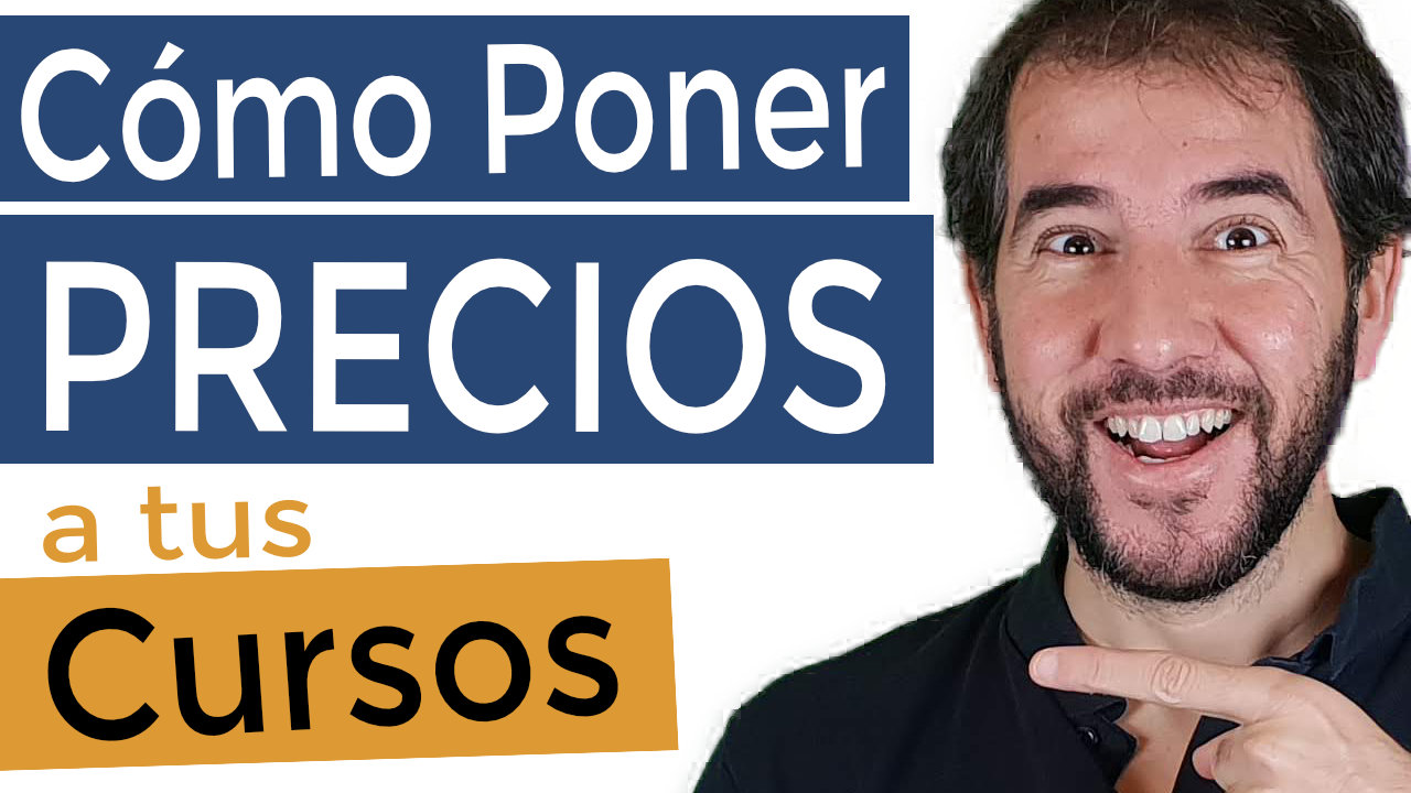 Cómo poner precios a mi Curso Online, (Producto o Servicio) para multiplicar ventas