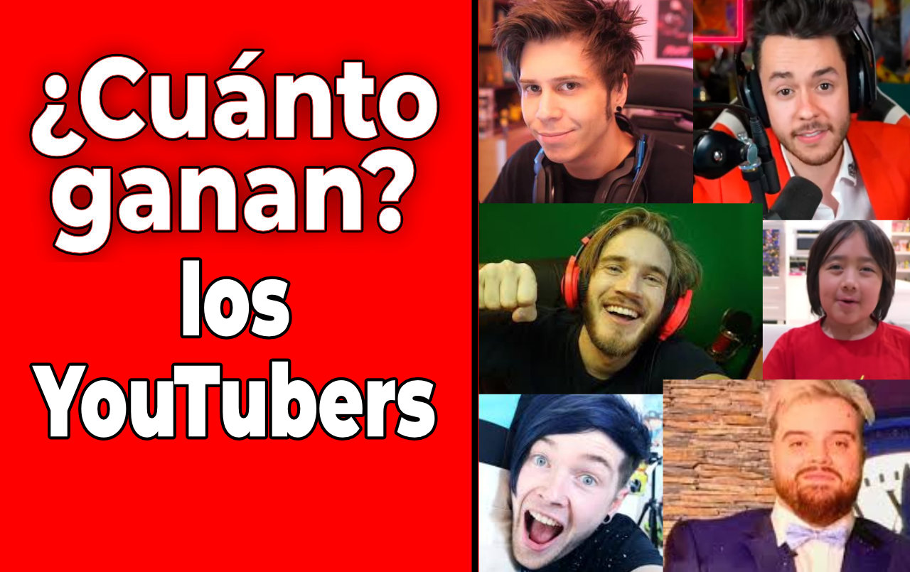 Ranking de YouTubers que más dinero ganan (y con más suscriptores) del Mundo